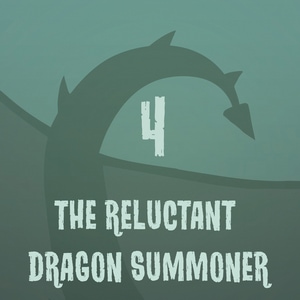 The Reluctant Dragon Summoner - Episode 4