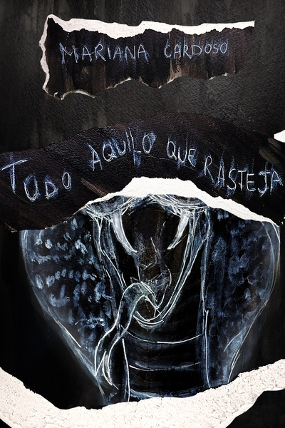 Tudo Aquilo Que Rasteja 