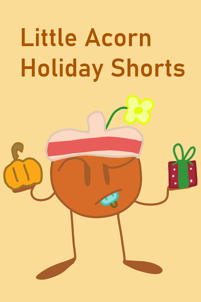 Little Acorn Holiday Shorts (cancelled)