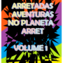 ARRET'S ARRETADAS ADVENTURES vl.1