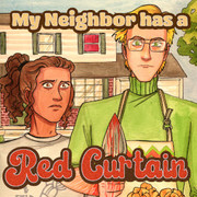 My Neighbor has a Red Curtain