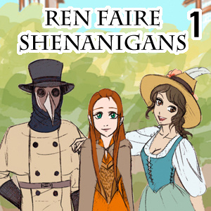 Ren Faire Shenanigans 1