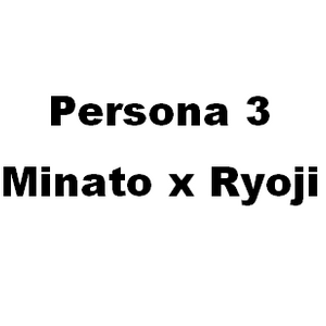[P3]Minato and Ryoji &ndash; Just a Relaxing Time at Home