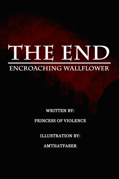 The End - Encroaching Wallflower