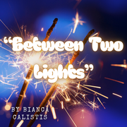 Between Two Lights- Interactive Story - GL