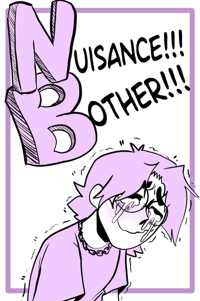 My Life as an NB (Nuisance/Bother)