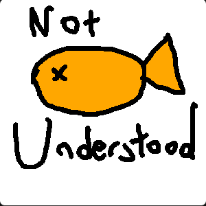 Not Understood