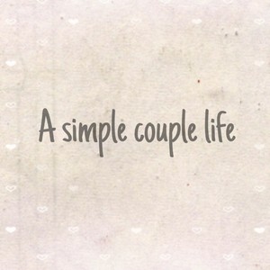 A simple couple life