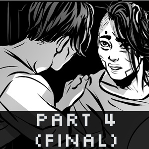 You've Got Nothing to Fear (Part 4- Final)