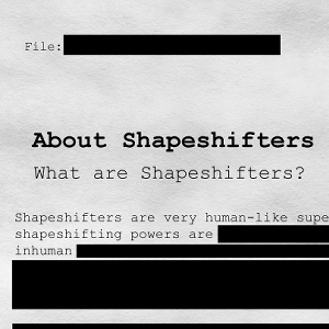 Shapeshifter files part 1