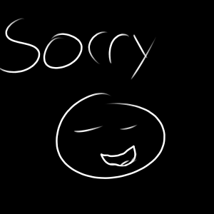 Sorry...