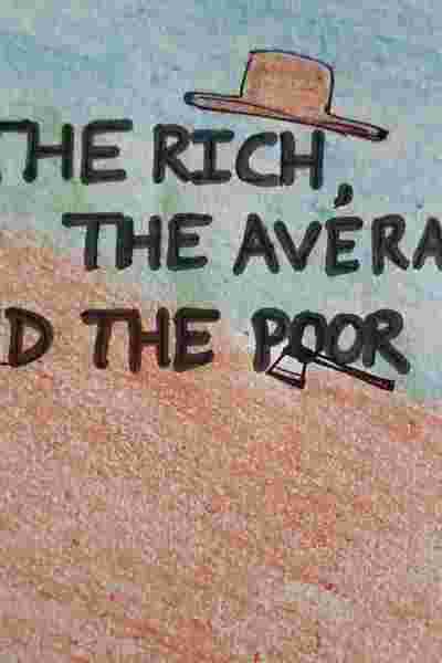 THE RICH,THE AVERAGE AND THE POOR