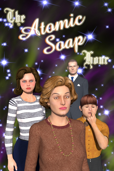 The Atomic Soap Hour