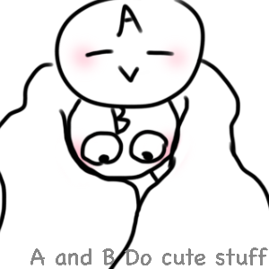 A and B do cute stuff