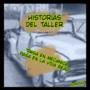 Historias del taller 