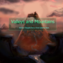 Valleys and Mountains, Random Thoughts From a Christ Centered Heart