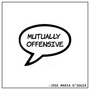 MutuallyOffensive