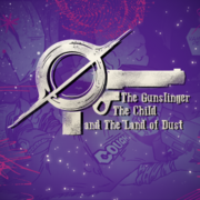 The Gunslinger, the Child, and the Land of Dust