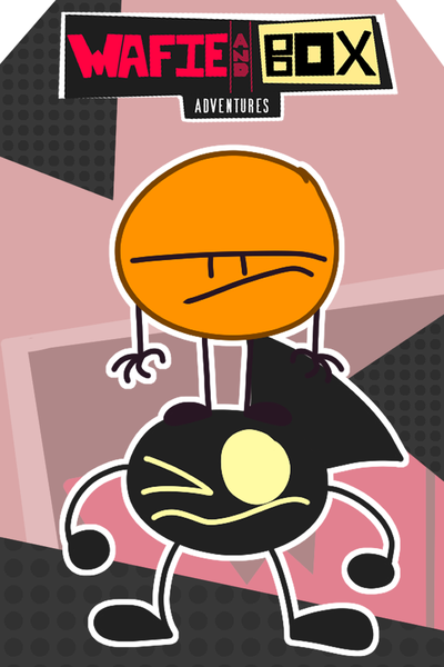 Wafie and Box Adventures