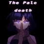 The Pale Death