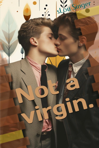 Not a virgin.