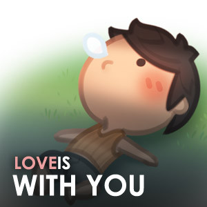 Love is... With You