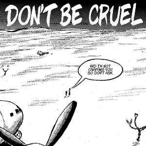Don't be Cruel