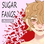 Sugar fangs