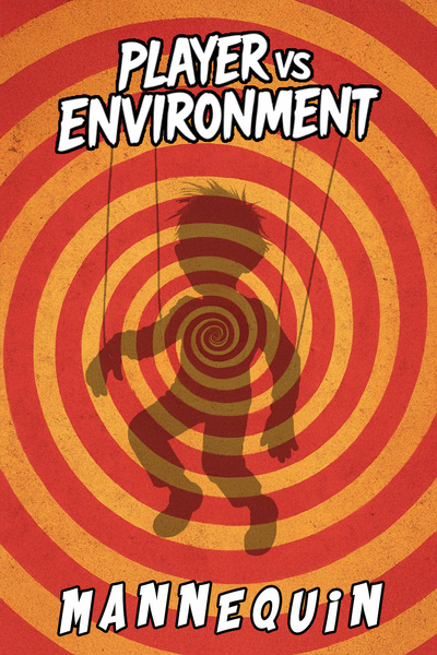 Player Vs Environment: Mannequin &ndash; A Visual Lyric Comic