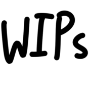 WIPs
