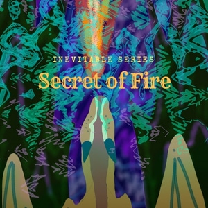 Secret of Fire
