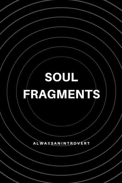 Soul Fragments 