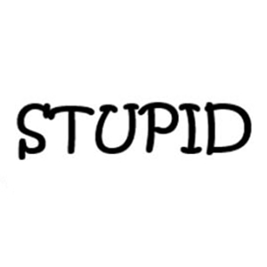 Stupid Questions