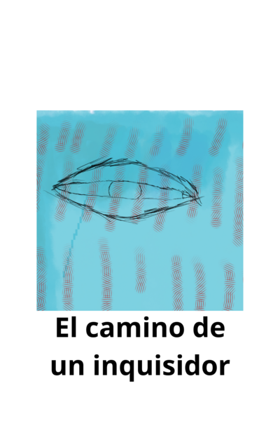 Elcamino de un inquisidor