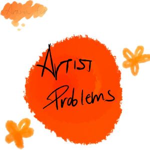 Artist Problems #1