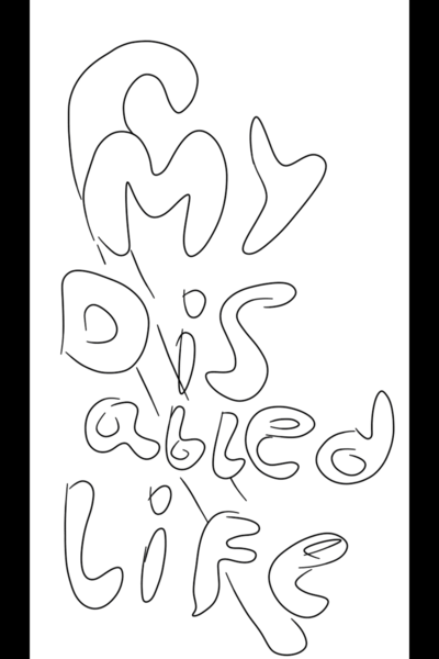 My disabled life