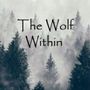 The Wolf Within: A Forsaken Novel 