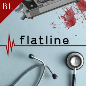 Flatline Part 1