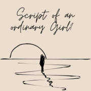 Script of an ordinary Girl? 