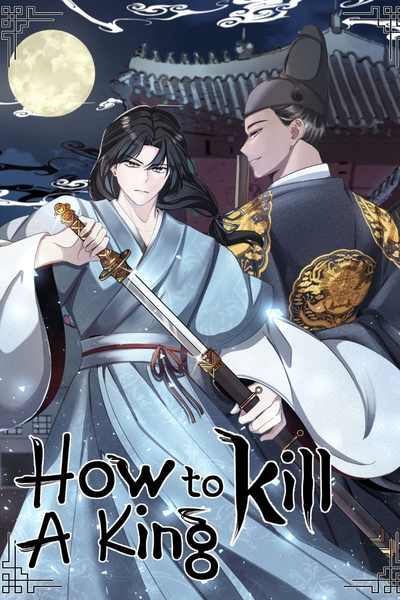How To Kill a King