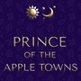 Prince of the Apple Towns (James and Jones Book 1)
