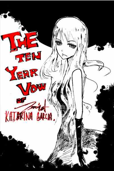 The Ten Year Vow of Katarina Garcia