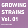 Growing Strains Vol. 01