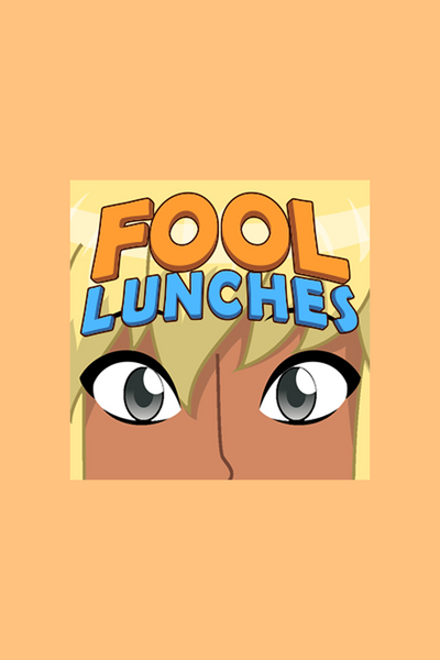 Fool Lunches