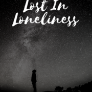 Lost In Loneliness