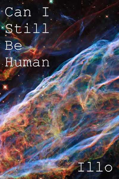Can I Still Be Human?