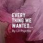 Everything We Ever Wanted... (Teacher Levi x University OC)