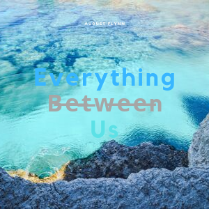 Everything Between Us