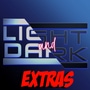 Light and Dark: Extras