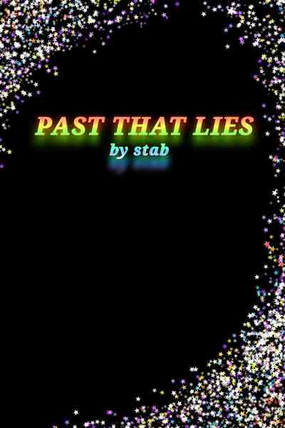 The Past that Lies 